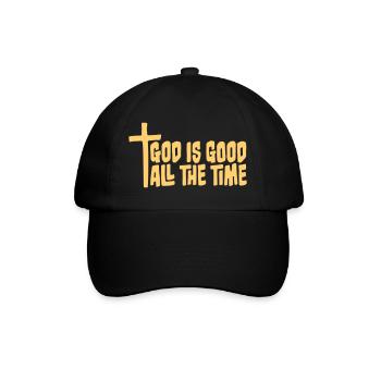 God Is Good All The Time Glaube Christlich Spruch - Baseballkappe - Schwarz/Schwarz - Vorne