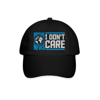 Breaking news don't care - Baseballkappe - Schwarz/Schwarz - Vorne