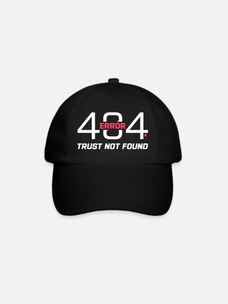 Error 404 Trust Not Found – Funny Sarcastic Quote - Baseballkappe - Schwarz/Schwarz