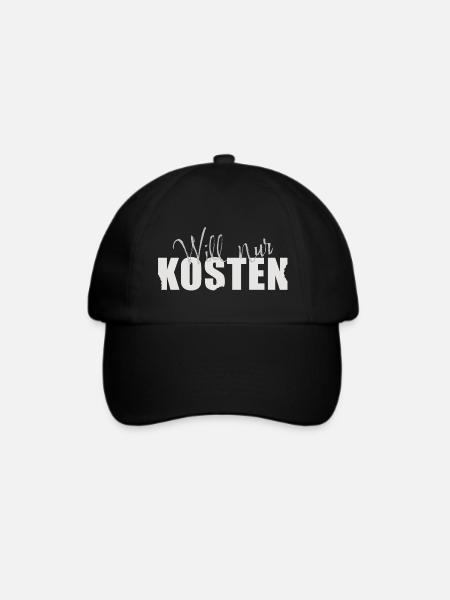 Will nur kosten! - Baseballkappe - Schwarz/Schwarz