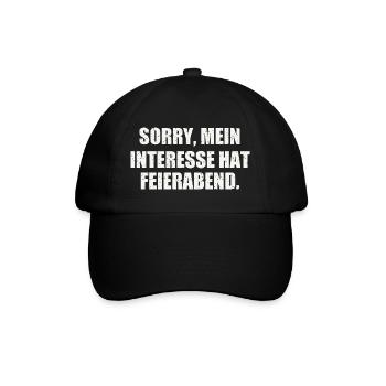 SORRY, MEIN INTERESSE HAT FEIERABEND - Baseballkappe - Schwarz/Schwarz - Vorne