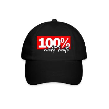 100% Nicht Heute - Baseballkappe - Schwarz/Schwarz - Vorne