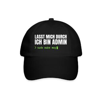 Lasst mich durch, ich bin Admin – Sudo Make Way - Baseballkappe - Schwarz/Schwarz - Vorne