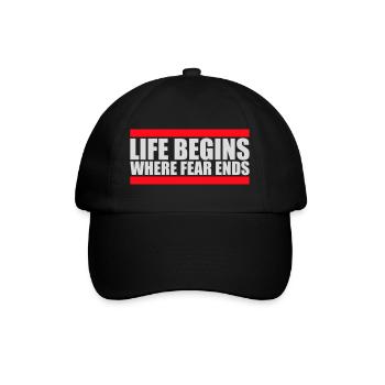 Life Begins Where Fear Ends Motivierend Zitat Logo - Baseballkappe - Schwarz/Schwarz - Vorne