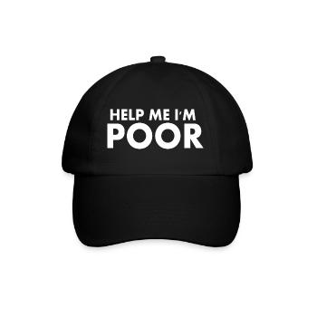 help me im poor - Baseballkappe - Schwarz/Schwarz - Vorne