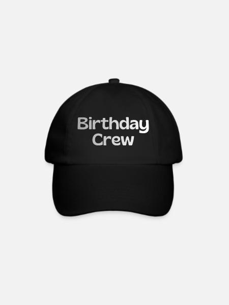 Birthday Crew - Baseballkappe - Schwarz/Schwarz