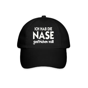 Ich hab die Nase gestrichen voll Nase Voll - Baseballkappe - Schwarz/Schwarz - Vorne