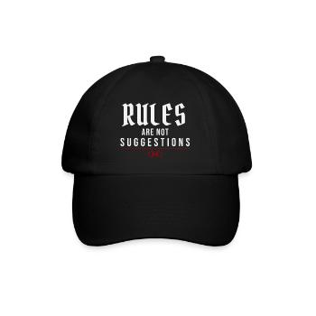 Regeln sind keine Vorschläge – Autoritätsmentalität - Baseballkappe - Schwarz/Schwarz - Vorne