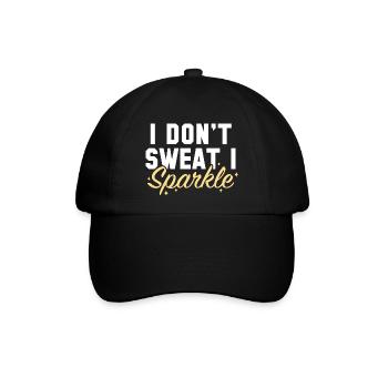 Ich schwitze nicht, ich funkle - Baseballkappe - Schwarz/Schwarz - Vorne