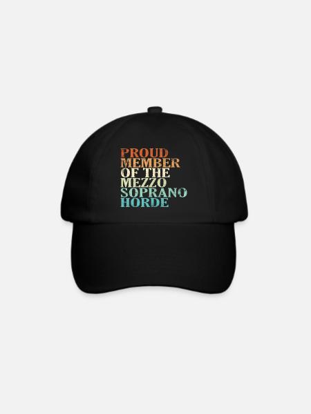 Proud Member of the Mezzo-Soprano Horde - Baseballkappe - Schwarz/Schwarz