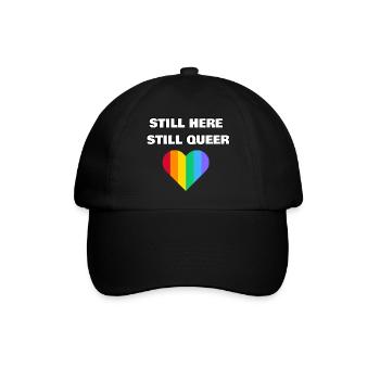 IMMER NOCH HIER IMMER NOCH QUEER - Baseballkappe - Schwarz/Schwarz - Vorne