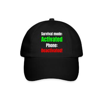 Survival mode acktivated phone deactivated! - Baseballkappe - Schwarz/Schwarz - Vorne