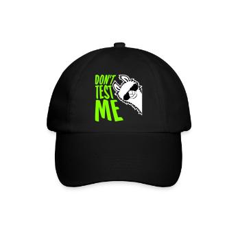 Don't Test Me Lama Frech Lustig Zitat Spruch Logo - Baseballkappe - Schwarz/Schwarz - Vorne