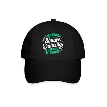Square Dancing Square Dance Geschenk - Baseballkappe - Schwarz/Schwarz - Vorne