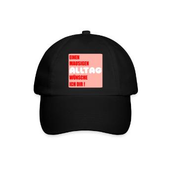 Mausiger Alltag Glückwünsche - Baseballkappe - Schwarz/Schwarz - Vorne