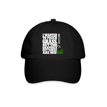 Touching Grass Gamer Shirt | Lustiges Nerd Gaming - Baseballkappe - Schwarz/Schwarz - Vorne