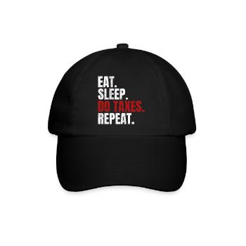 Eat Sleep Do Taxes Repeat Buchhalter Steuerberater - Baseballkappe - Schwarz/Schwarz - Vorne