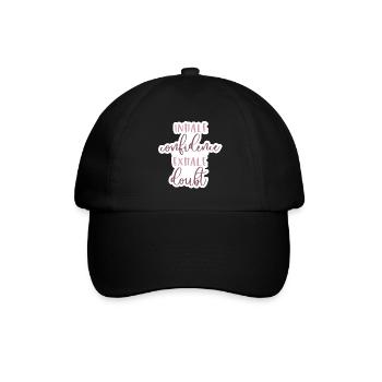 Inhale confidence, Exhale doubt - Baseballkappe - Schwarz/Schwarz - Vorne