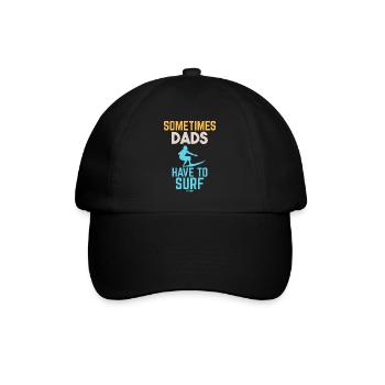 Sometimes Dads Have To Surf - Baseballkappe - Schwarz/Schwarz - Vorne