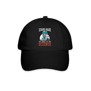 Ich werde versuchen Wissenschaft Wissenschaftler Chemiker Biologie - Baseballkappe - Schwarz/Schwarz - Vorne