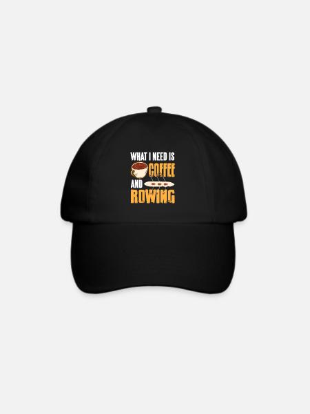 What I Need Is Coffee And Rowing Funny T-Shirt - Baseballkappe - Schwarz/Schwarz