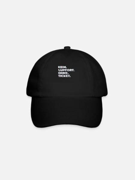 Kein Support Ohne Ticket - Lustiger Spruch IT - Baseballkappe - Schwarz/Schwarz