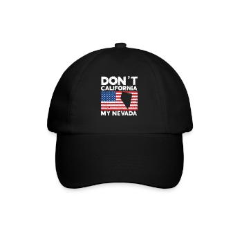 Don't California My Nevada USA Amerika Nevadans - Baseballkappe - Schwarz/Schwarz - Vorne