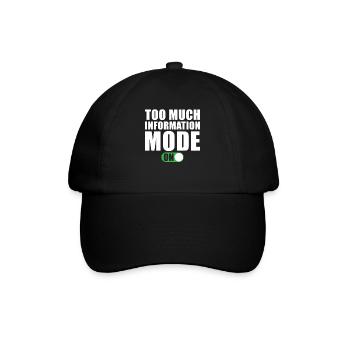 Zu Viele Informationen Modus Ein - Baseballkappe - Schwarz/Schwarz - Vorne