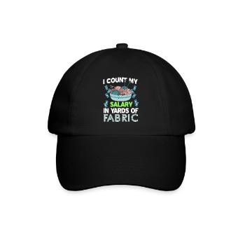 Ich berechne mein Gehalt in Yards of Fabric - Baseballkappe - Schwarz/Schwarz - Vorne