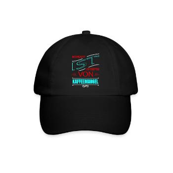 bday montag koffein zitat kaffeekanne müdigkeit - Baseballkappe - Schwarz/Schwarz - Vorne