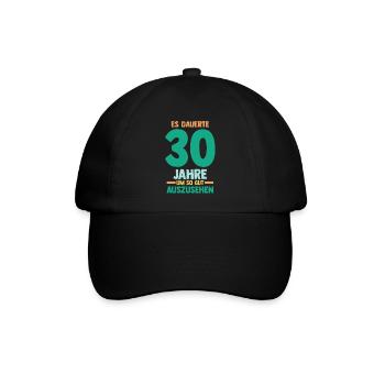 Dreißig Dreißigster 30 Jahre Geburtstag - Baseballkappe - Schwarz/Schwarz - Vorne