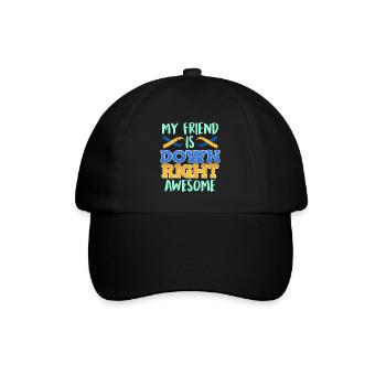 Down Syndrom Freund ist Down Right Awesome - Baseballkappe - Schwarz/Schwarz - Vorne