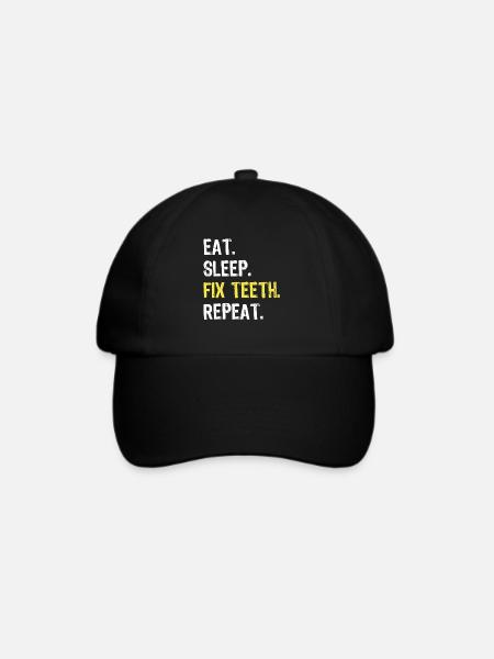 Eat Sleep Fix Teeth Repeat Dentist Shirt - Baseballkappe - Schwarz/Schwarz