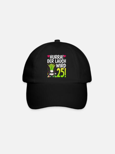 Hurra der Lauch wird 25 - Baseballkappe - Schwarz/Schwarz