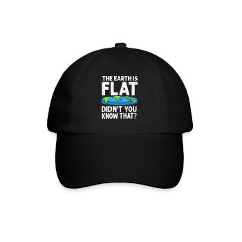 Die Erde ist flach, wussten Sie das nicht? - Baseballkappe - Schwarz/Schwarz - Vorne