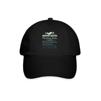Making Moves Planting Roots - Homeowner - Baseballkappe - Schwarz/Schwarz - Vorne