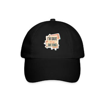 Ich bin Dave und mache Dave-Dinge - Baseballkappe - Schwarz/Schwarz - Vorne