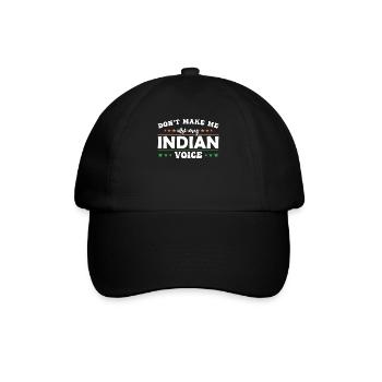 Zwinge Mich Nicht, Meine Indische Stimme Zu - Baseballkappe - Schwarz/Schwarz - Vorne