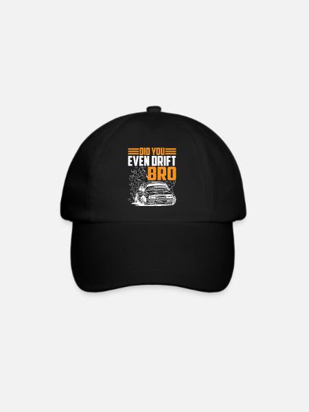 Did You Even Drift Bro 3 - Baseballkappe - Schwarz/Schwarz