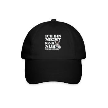 Ich Bin Nicht Stur Nur Meinungsstabil - Baseballkappe - Schwarz/Schwarz - Vorne