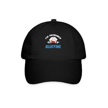 Ich Bluffe Wahrscheinlich Einen Lustigen - Baseballkappe - Schwarz/Schwarz - Vorne