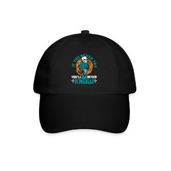If You Never Try You'll Never Know Skatergirl - Baseballkappe - Schwarz/Schwarz - Vorne