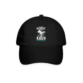 Koch Spruch Leg das Rezept weg Hobbykoch Geschenk - Baseballkappe - Schwarz/Schwarz - Vorne
