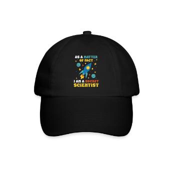 As A Matter Of Fact I Am A Rocket Scientist - Baseballkappe - Schwarz/Schwarz - Vorne