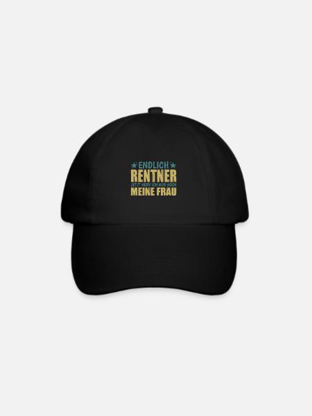 Endlich Rentner Jetzt Nerv Ich Nur Noch Meine Frau - Baseballkappe - Schwarz/Schwarz