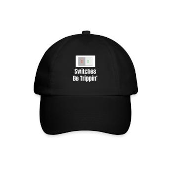 Schalter Sind Trippin' Elektroingenieur Humor - Baseballkappe - Schwarz/Schwarz - Vorne