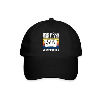 Pokerspieler NUR NOCH EINE RUNDE VERSPROCHEN - Baseballkappe - Schwarz/Schwarz - Vorne