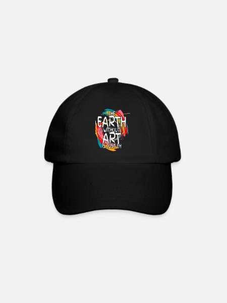 Earth Without Art Is Just Eh Kunst Kunstlehrer - Baseballkappe - Schwarz/Schwarz