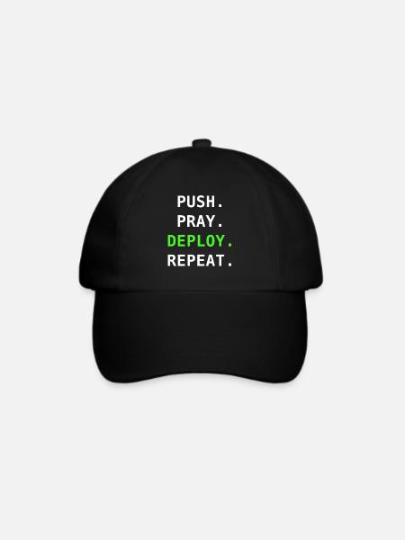 Push. Pray. Deploy. Repeat. – DevOps Design - Baseballkappe - Schwarz/Schwarz