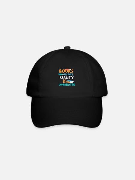 Bücher, weil die Realität das Geschenk des Buchliebhabers überbewertet hat - Baseballkappe - Schwarz/Schwarz